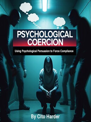 cover image of Psychological Coercion